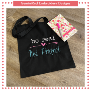 Be Real Not Perfect {Four Sizes}