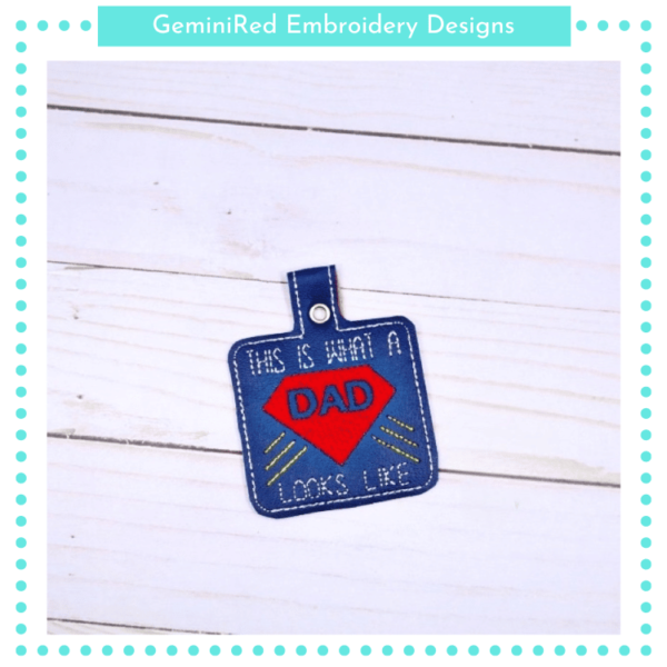 What a Dad Looks Like Key Fob {Eyelet & Snap}