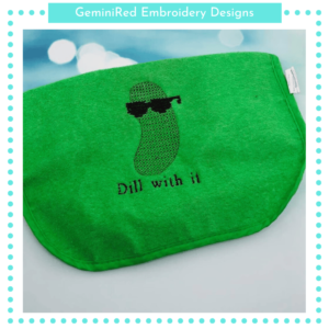 Dill With It {Two Sizes}
