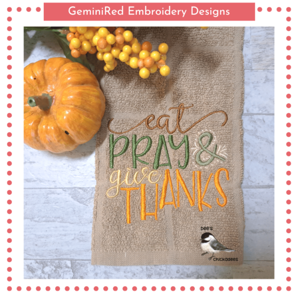 Eat Pray & Give Thanks {Five Sizes}
