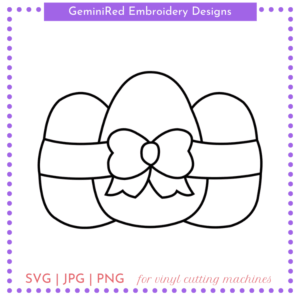 CUT FILE - Egg Trio with Bow Outline