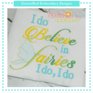 I do Believe in Fairies {Four Sizes}