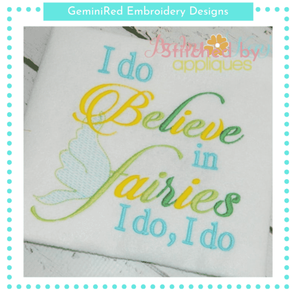 I do Believe in Fairies {Four Sizes}
