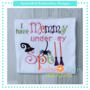 I Have Mommy Under My Spell {Four Sizes}