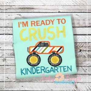 I'm Ready to Crush Kindergarten {Four Sizes}