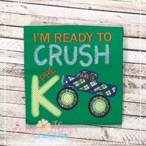 I'm Ready to Crush Pre-K {Four Sizes}