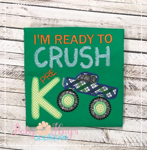 I'm Ready to Crush Pre-K {Four Sizes}