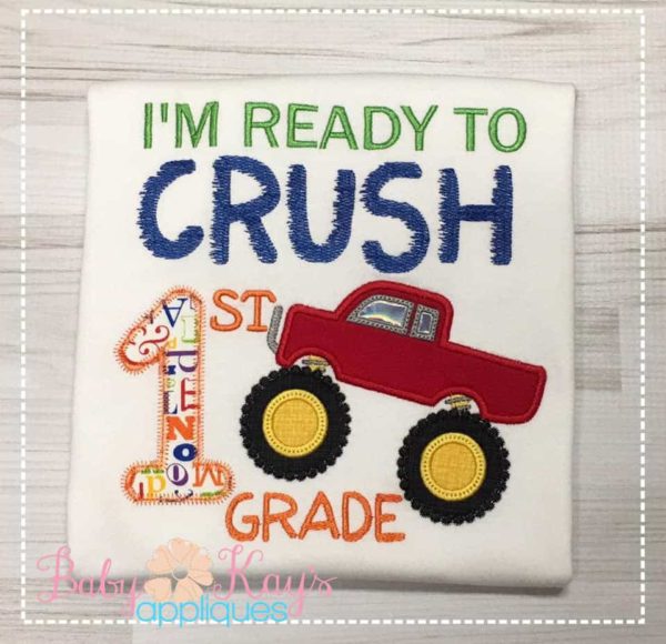 I'm Ready to Crush 1st Grade {Four Sizes}