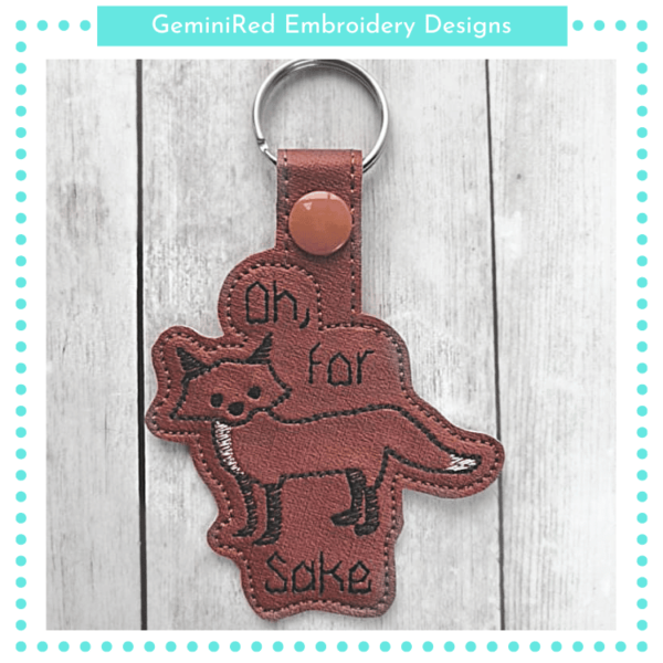 Oh For Fox Sake Key Fob {Two Sizes} - Image 2