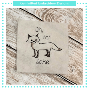 Oh For Fox Sake {Two Sizes}