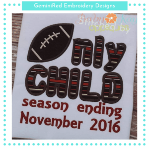 Only Child (Season Ending) Football {Four Sizes}