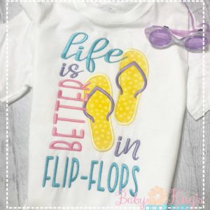 Life is Better in Flip-Flops {Three Sizes}