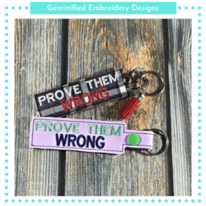 Prove Them Wrong Key Fob {Eyelet & Snap}