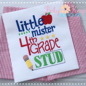 Little Mister 4th Grade Stud {Three Sizes}